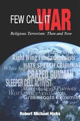 Book cover of Few Call It War by Robert Michael Hicks