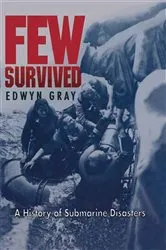 Book cover of Few Survived by Edwyn Gray
