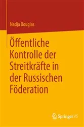 Book cover of Öffentliche Kontrolle der Streitkräfte in der Russischen Föderation by Nadja Douglas