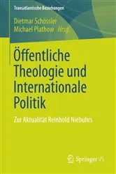 Book cover of Öffentliche Theologie und Internationale Politik by Dietmar Schössler