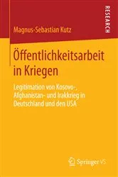 Book cover of Öffentlichkeitsarbeit in Kriegen by Magnus-Sebastian Kutz