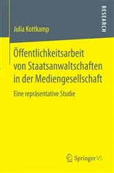 Book cover of Öffentlichkeitsarbeit von Staatsanwaltschaften in der Mediengesellschaft by Julia Kottkamp