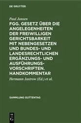 Book cover of FGG. Gesetz über die Angelegenheiten der freiwilligen Gerichtsbarkeit mit Nebengesetzen und bundes- und landesrechtlichen Ergänzungs- und Ausführungsvorschriften. Handkommentar by Unknown