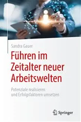 Book cover of Führen im Zeitalter neuer Arbeitswelten by Sandra Gauer