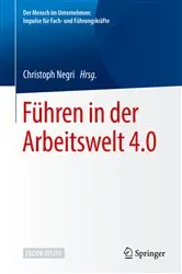 Book cover of Führen in der Arbeitswelt 4.0 by Christoph Negri