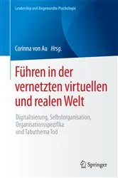 Book cover of Führen in der vernetzten virtuellen und realen Welt by Corinna von Au