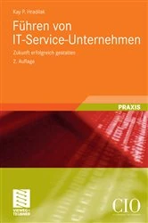 Book cover of Führen von IT-Service-Unternehmen (2nd ed.) by Kay P. Hradilak