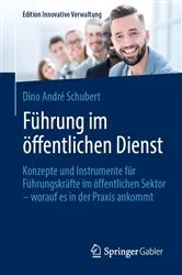 Book cover of Führung im öffentlichen Dienst by Dino André Schubert