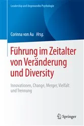Book cover of Führung im Zeitalter von Veränderung und Diversity by Corinna von Au