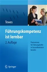 Book cover of Führungskompetenz ist lernbar (2nd ed.) by Renate Tewes