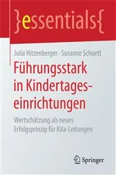 Book cover of Führungsstark in Kindertageseinrichtungen by Julia Hitzenberger