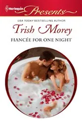 Book cover of Fiancée for One Night by Trish Morey