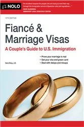 Book cover of Fiance and Marriage Visas (12th ed.) by Ilona Bray