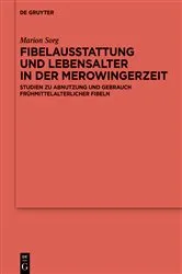 Book cover of Fibelausstattung und Lebensalter in der Merowingerzeit by Marion Sorg