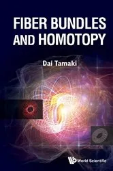 Book cover of Fiber Bundles And Homotopy by Dai Tamaki