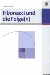Book cover of Fibonacci und die Folge(n) by Huberta Lausch