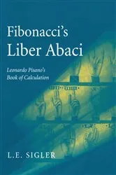 Book cover of Fibonacci’s Liber Abaci by Unknown