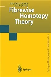 Book cover of Fibrewise Homotopy Theory by Michael Charles Crabb