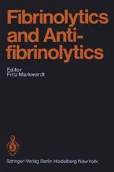 Book cover of Fibrinolytics and Antifibrinolytics by Fritz Markwardt