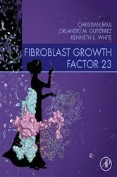 Book cover of Fibroblast Growth Factor 23 by Christian Faul