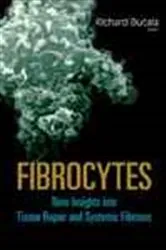 Book cover of Fibrocytes: New Insights Into Tissue Repair And Systemic Fibroses by Richard Bucala