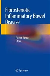 Book cover of Fibrostenotic Inflammatory Bowel Disease by Florian Rieder