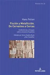 Book cover of Ficción y Metaficción. De Cervantes a Cercas by Uta Felten