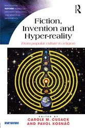 Book cover of Fiction, Invention and Hyper-reality by Carole M. Cusack