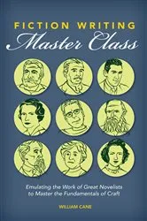 Book cover of Fiction Writing Master Class by William Cane