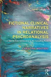 Book cover of Fictional Clinical Narratives in Relational Psychoanalysis by Christina Moutsou