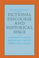 Book cover of Fictional Discourse and Historical Space by Andrew Wright