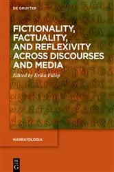 Book cover of Fictionality, Factuality, and Reflexivity Across Discourses and Media by Erika Fülöp