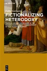 Book cover of Fictionalizing heterodoxy by Folke Gernert