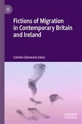 Book cover of Fictions of Migration in Contemporary Britain and Ireland by Carmen Zamorano Llena
