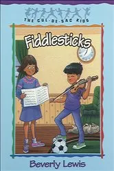 Book cover of Fiddlesticks (Cul-de-Sac Kids Book #11) by Beverly Lewis