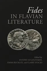 Book cover of Fides in Flavian Literature by Antony Augoustakis