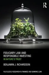 Book cover of Fiduciary Law and Responsible Investing by Benjamin J. Richardson