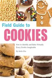 Book cover of Field Guide to Cookies by Anita Chu