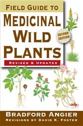 Book cover of Field Guide to Medicinal Wild Plants (2nd ed.) by Bradford Angier