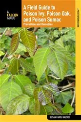Book cover of Field Guide to Poison Ivy, Poison Oak, and Poison Sumac (3rd ed.) by Susan Carol Hauser