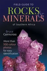 Book cover of Field Guide to Rocks & Minerals of Southern Africa by Bruce Cairncross