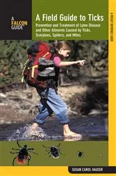 Book cover of Field Guide to Ticks (2nd ed.) by Susan Carol Hauser