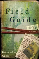 Book cover of Field Guide by Gwendolen Gross