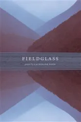 Book cover of Fieldglass by Catherine Pond