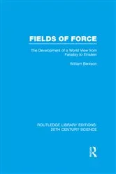 Book cover of Fields of Force by William Berkson