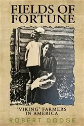 Book cover of Fields of Fortune by Robert Dodge