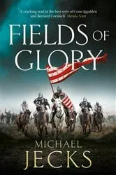 Book cover of Fields of Glory by Michael Jecks