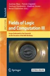 Book cover of Fields of Logic and Computation III by Andreas Blass