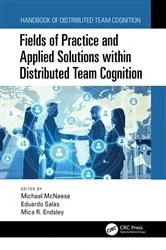 Book cover of Fields of Practice and Applied Solutions within Distributed Team Cognition by Michael McNeese