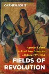 Book cover of Fields of Revolution by Carmen Soliz